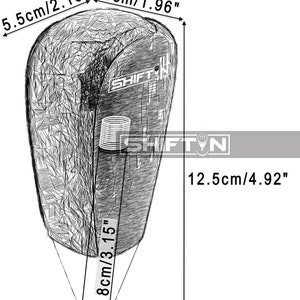 May include: A black and white illustration of a car gear shift knob with the word "SHIFTIN" printed on it. The knob is 5 inches wide and 12.5 inches tall. The knob has a threaded hole at the bottom that is 3.15 inches long.