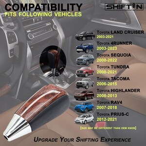 May include: A car interior image featuring a wood-grain shift knob with a chrome base. The image includes a list of compatible Toyota vehicle models and years, along with the text "Upgrade Your Shifting Experience."