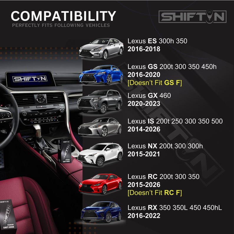 May include: A compatibility chart for SHIFTN automotive accessories featuring a Lexus vehicle interior and a list of compatible models including Lexus ES, GS, GX, IS, NX, RC, and RX with specific production years, noting exclusions for GS F and RC F models.