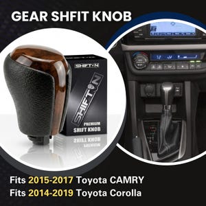May include: A gear shift knob with a polished brown wood grain top and textured black leather sides, accompanied by a black product box labeled SHIFTN PREMIUM SHIFT KNOB. The text GEAR SHFIT KNOB, Fits 2015-2017 Toyota CAMRY, and Fits 2014-2019 Toyota Corolla is visible.