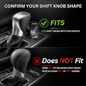May include: A comparison graphic for a car gear knob. The top section shows a perforated black leather gear knob with silver accents and the text CONFIRM YOUR SHIFT KNOB SHAPE, FITS, and FITS SHIFT KNOBS WITH THIS PROFILE. The bottom shows a rounded knob.