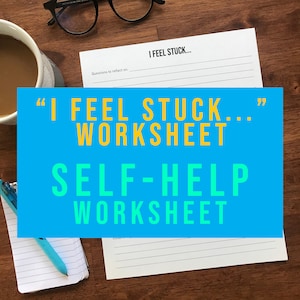 I Feel Stuck: A Self Reflection Worksheet - Instant Digital Download
