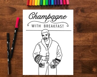 May include: A black and white line drawing of a person in a robe holding a glass of champagne. The text "Champagne with Breakfast" is above the person.