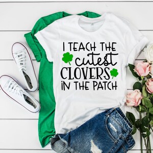 I Teach the Cutest Clovers in the Patch SVG, Shamrock SVG, St. Patrick's Day SVG, Teacher svg