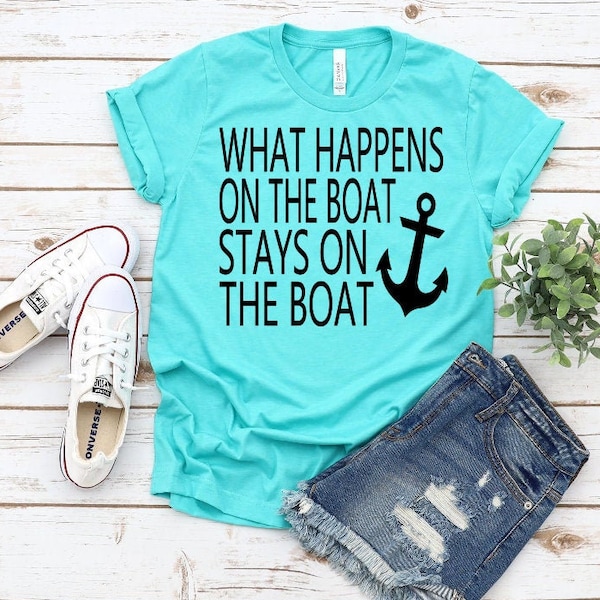 What Happens on the Boat Stays on the Boat SVG file, Lake SVG, Summer SVG