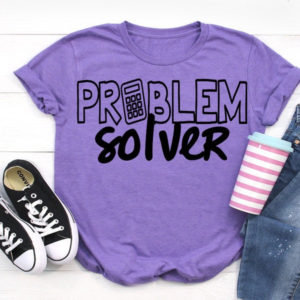 Problem Solver SVG, Math Teacher SVG, Teacher SVG, Back to School svg, Teacher Shirt