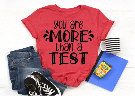 You are More than a Test SVG File, Teacher svg, School svg, End of School Year SVG