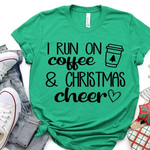 I Run on Coffee and Christmas Cheer SVG , Christmas SVG