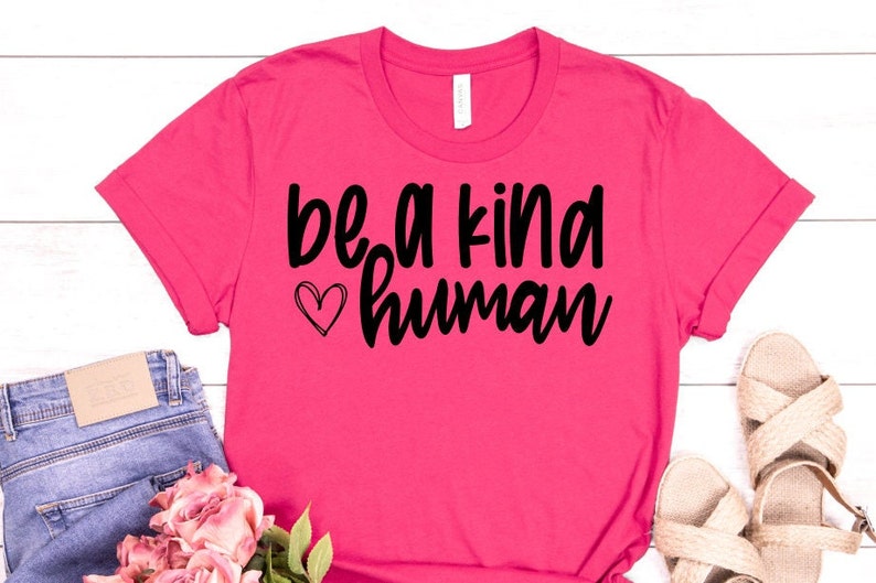 Be a Kind Human SVG File Teacher SVG Inspirational SVG Be - Etsy