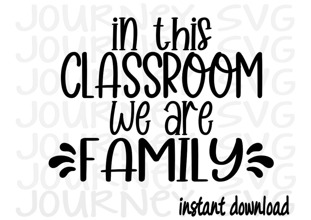 In This Classroom We Are Family