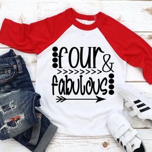 Four and Fabulous SVG, Fourth Birthday SVG, Kid&#39;s Birthday svg, Child&#39;s Birthday Shirt,  Four Year Old Birthday svg, 4th Birthday svg