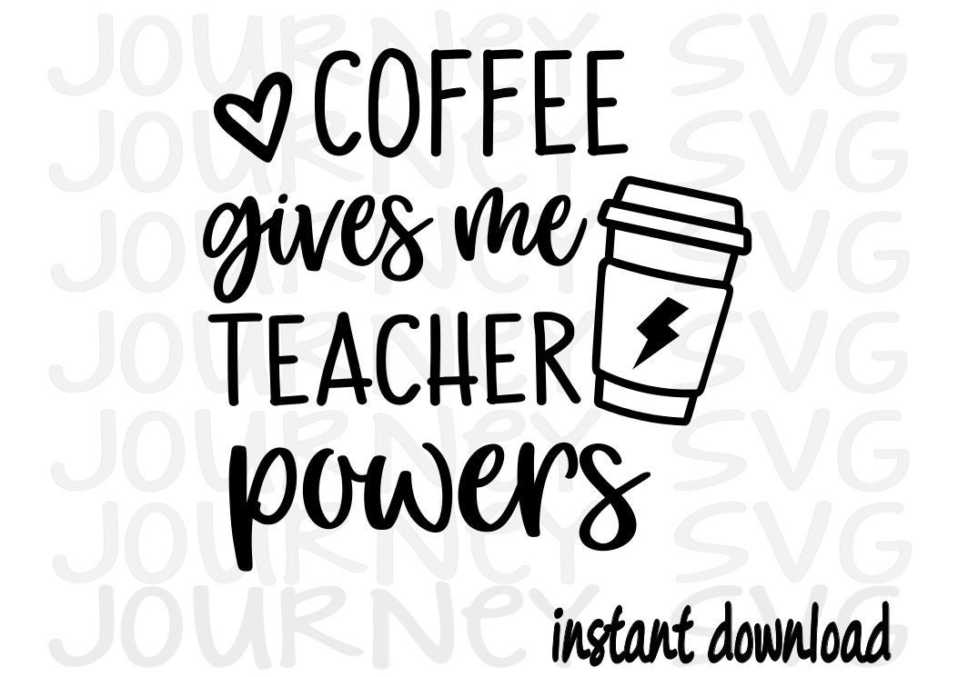 Coffee Gives Me Teacher Powers Graphic by Sultan Design Store · Creative  Fabrica