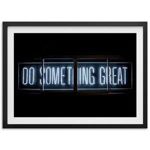 Fine Art Motivational Framed Print - Do Something Great Poster Sign Fine Art Photography Home Office Wall Decor