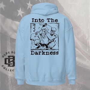 Jiu Jitsu Into The Darkness, Jiu Jitsu Hoodie, Jiu Jitsu Gift, Martial Arts Hoodies, MMA Hoodie, Sports Hoodies, Jiu Jitsu Apparel