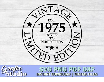 Vintage 1975 Birthday SVG Cut File, Aged to Perfection (Digital Download)