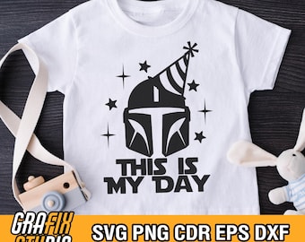 Mandalorian Birthday SVG – “This is My Day” Helmet Cut File for Cricut and Silhouette | Star Wars Birthday Shirt Design
