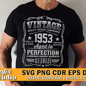May include: A black t-shirt with a vintage-style graphic design. The graphic features the text "Vintage Quality Without Compromise", "1953 Aged to Perfection", "A Hundred Percent Authentic", and "Genuine".