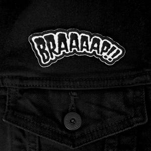 Braaap - Embroidered Iron On Patch
