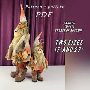以下が含まれることがあります： 秋をテーマにした2体のノーム。1体は高さ43cm、もう1体は69cmで、長い白いひげ、オレンジとタンのチェック柄の帽子、茶色のブーツを履いています。画像には「Pattern + pattern PDF」と「GNOMES 'MAGIC BREATH OF AUTUMN' TWO SIZES 17" AND 27"」という文字が含まれています。