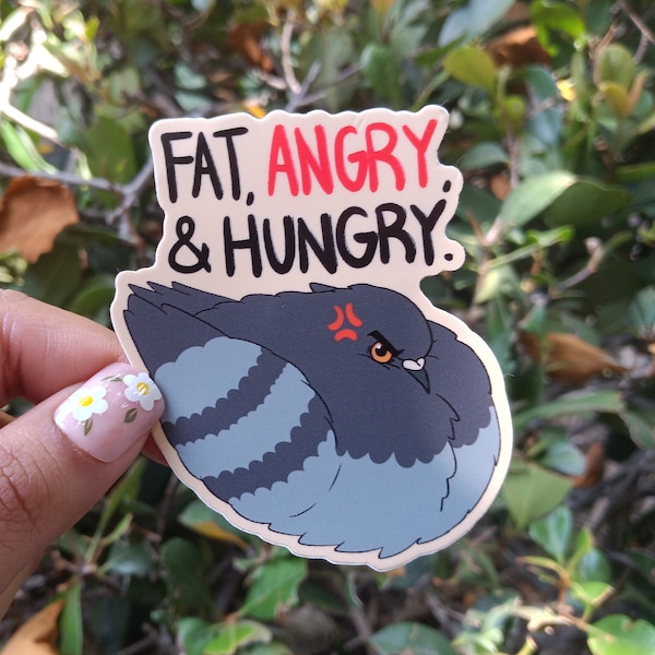 Fat, Angry, and Hungry Pigeon Weatherproof Vinyl Sticker| funny chonky bird borb decal