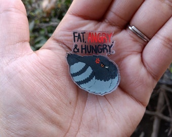 Fat, angry, and hungry pigeon acrylic pin| funny birb borb brooch badge