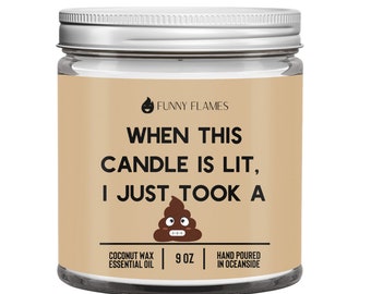When This Candle Is Lit, I Just Took A Sh*t (PG)