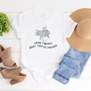 Grow Through What You Go Through Tee - White - PREORDER - Be Bright Be You Women’s Clothing