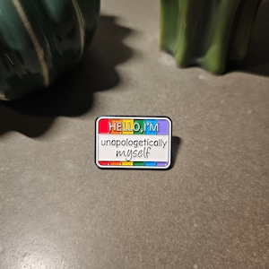 Unapologetically Myself Pin | LGBTQ+ Enamel Pins | Pride Pins | LOVE Pins | Pride Flag Pins | NHS Pins | Colourful Pins | Fun Pins