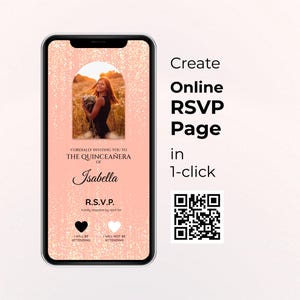 以下が含まれることがあります： スマートフォンには、若い女性の写真が入ったキンスアニェーラへの招待状が表示されています。招待状は桃色で、金色のグリッターアクセントがあり、「Cordially inviting you to the Quinceañera of Isabella」というテキストが含まれています。電話には「Create Online RSVP Page in 1-click」というテキストも表示されています。