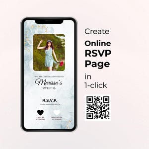 May include: A mobile phone screen shows an online RSVP page for "Marissa's Sweet 16." The design includes a photo of a young woman, floral accents, and the text "Create Online RSVP Page in 1-click." There is a QR code and RSVP options.