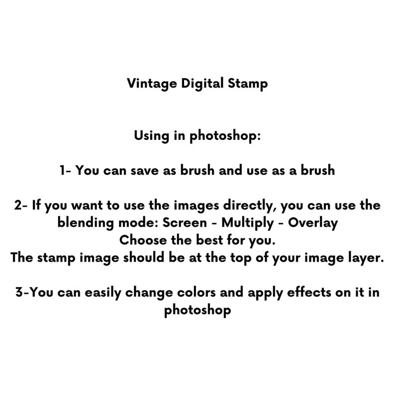 May include: White background with the text "Vintage Digital Stamp." Instructions for using the stamp in Photoshop are listed below the title. The instructions include how to save as a brush and use blending modes.