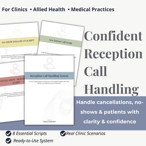 Puede incluir: Imagen de documentos blancos con títulos como "No-Show Follow Up Script" y "New Patient Call Script". Forman parte de un sistema de "Confident Reception Call Handling" para clínicas y consultas médicas. El texto de la imagen menciona la gestión de cancelaciones y ausencias.