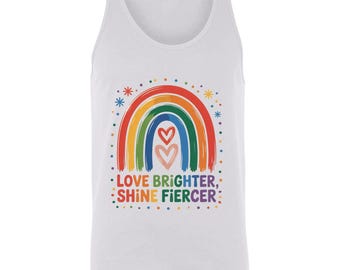 Pride Month Rainbow Tank Top: Love Brighter, Shine Fiercer Pride Clothing