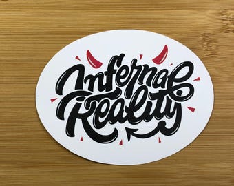 Infernal reality