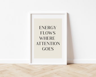 Energy flows Poster, Mindfulness quotes, Achtsamkeit, Motivation Poster, positives Mindset, Print Energy flows where attention goes