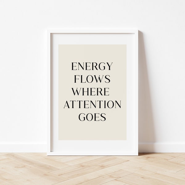 Energy flows Poster, Mindfulness quotes, Achtsamkeit, Motivation Poster, positives Mindset, Print Energy flows where attention goes