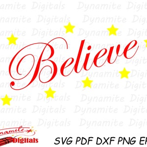 Believe, believe svg, positive, positive quote, quote, stars, cut files, believe cut files, motivational quote, motivational, SVG PNG PDF