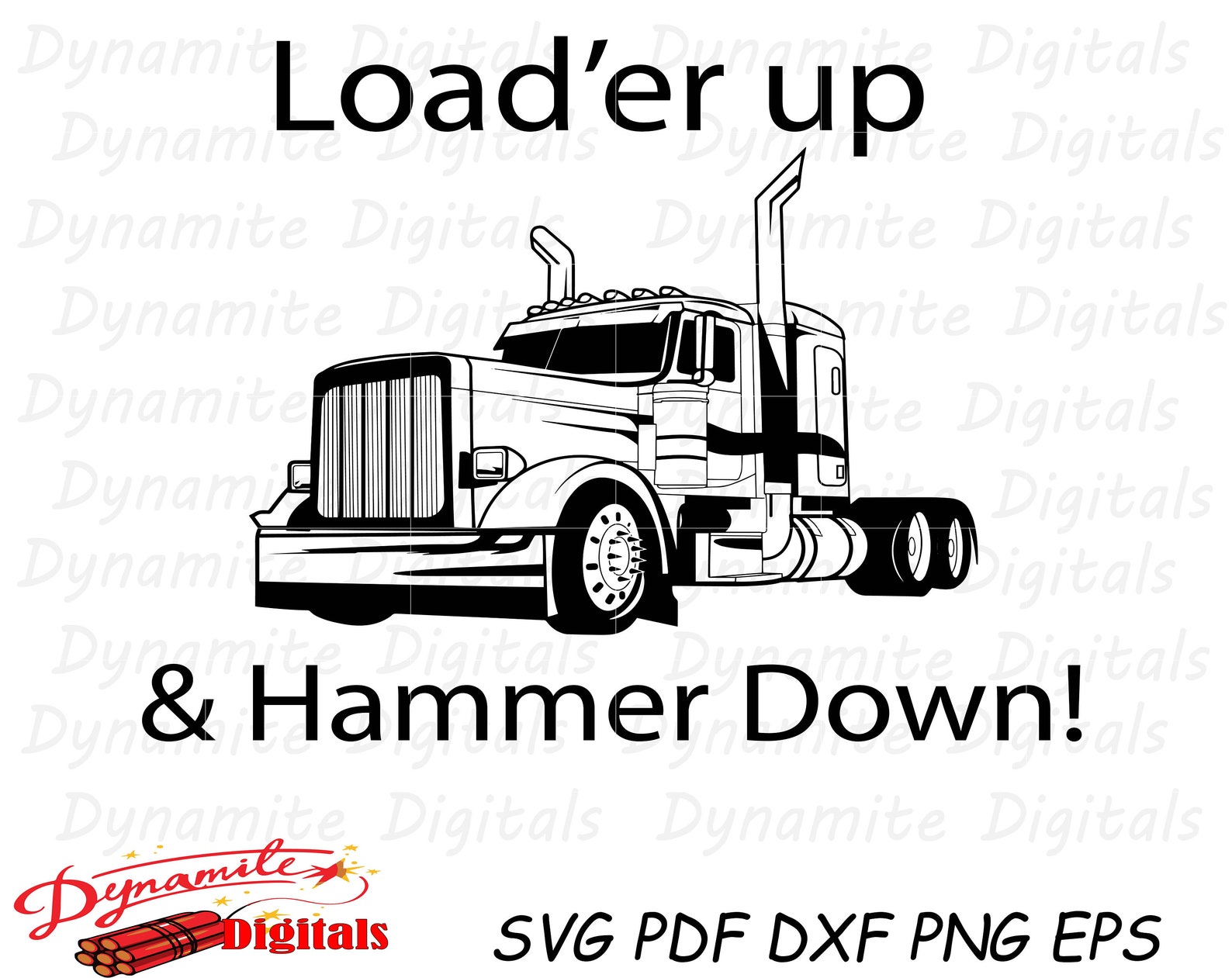 Load'er up and Hammer Down, Trucker, Hammer Down, Truck Driver, Funny