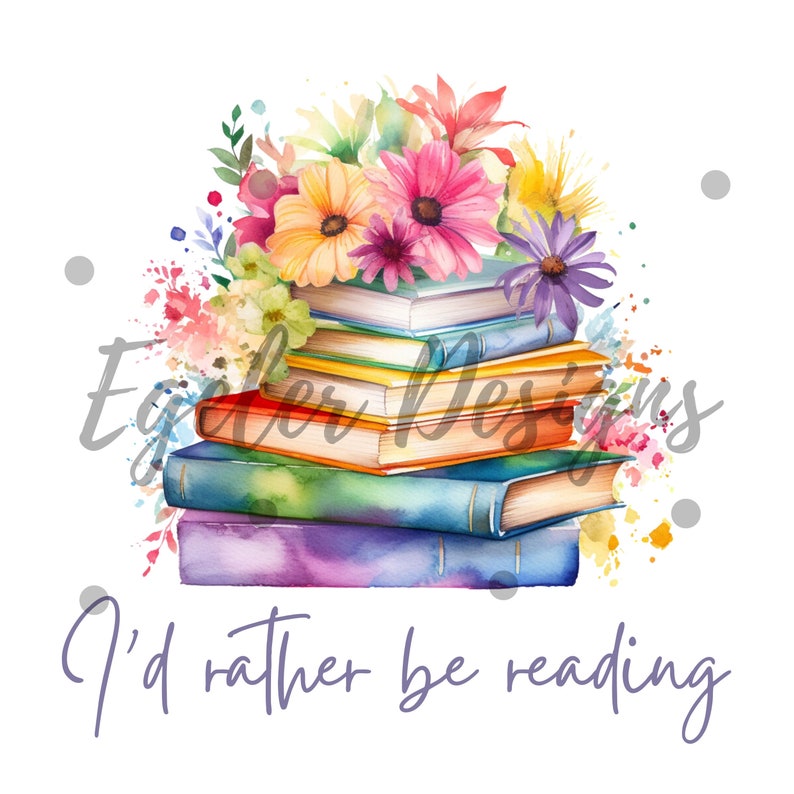 I'd Rather Be Reading PNG, PNG, Funny Reader Design, Book Lover Svg ...