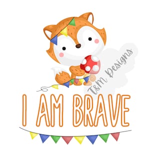 Je suis brave fox clipart, fox sublimation, fox png, animaux des bois png, autocollants de renard, aimants de renard, clipart de renard, fox png, téléchargement numérique