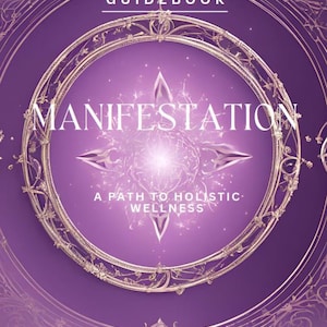 May include: A purple guidebook with a gold ornate frame and the text "Guidebook Manifestation A Path to Holistic Wellness".