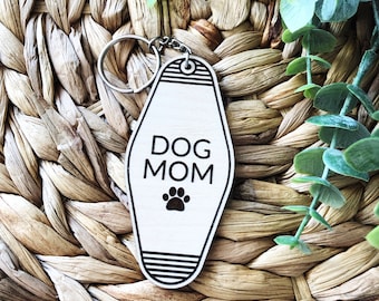 Dog Mom Engraved Wooden Keychain, Motel tag Keychain, Dog lady, Dog Lover