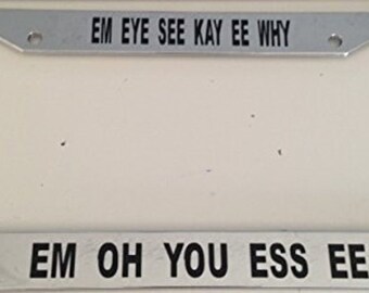 Mickey SPELLED OUT- Em Eye See Kay Ee Why Em Oh You Ess Ee -Chrome License Plate Frame