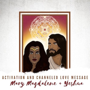 Yeshua and Mary Magdalene Union - Portrait Digital Art with Channeled Message