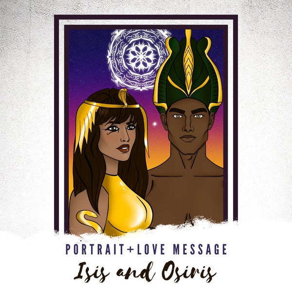 Egyptian Goddess Isis and God Osiris - Portrait Digital Art with Channeled Message