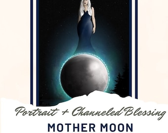Mother Moon - Portrait and Blessing