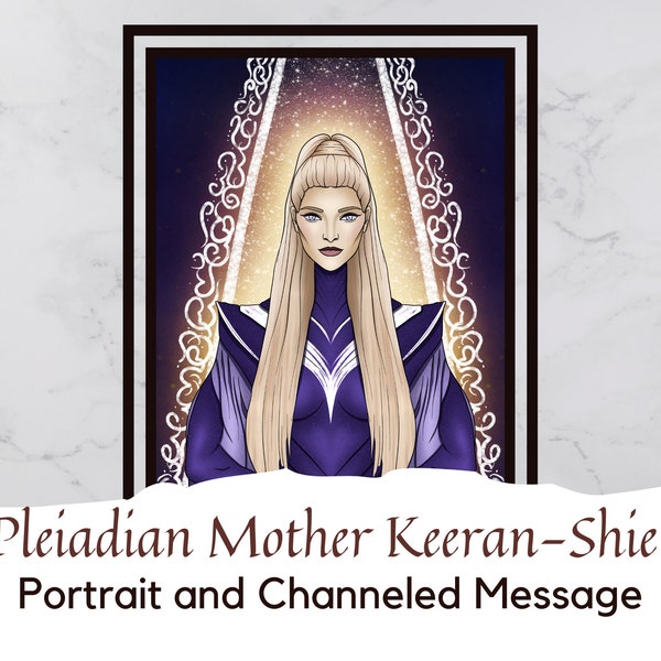 Pleiadian Mother Keeran-Shie - Portrait with Channeled Message | Instant Download