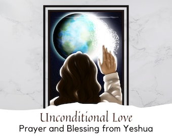 Unconditional Love Prayer and Blessing from Yeshua - Portrait Digital Art | Printable Art | Print