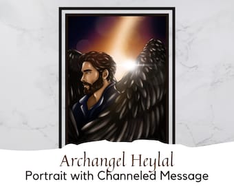 Archangel Heylal - Digital Portrait with Channeled Message | Immediate Download | Angel of Light | The Morning Star
