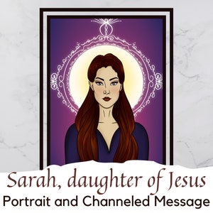 Sarah, daughter of Jesus - Portrait Digital Art with Channeled Message | Ascended Master | Sarit | Print | Downloadable Art | Holy Family